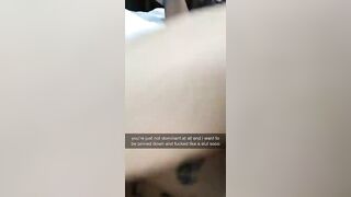 Snapchat: You couldn't give her what she wanted #3