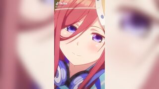 Miku Nakano: Enjoy a tiktok I saw of our queen #3